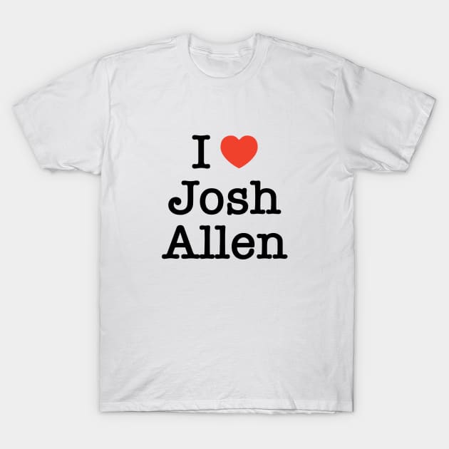 I LOVE JOSH ALLEN vintage slogan T-Shirt by Scarlett Blue